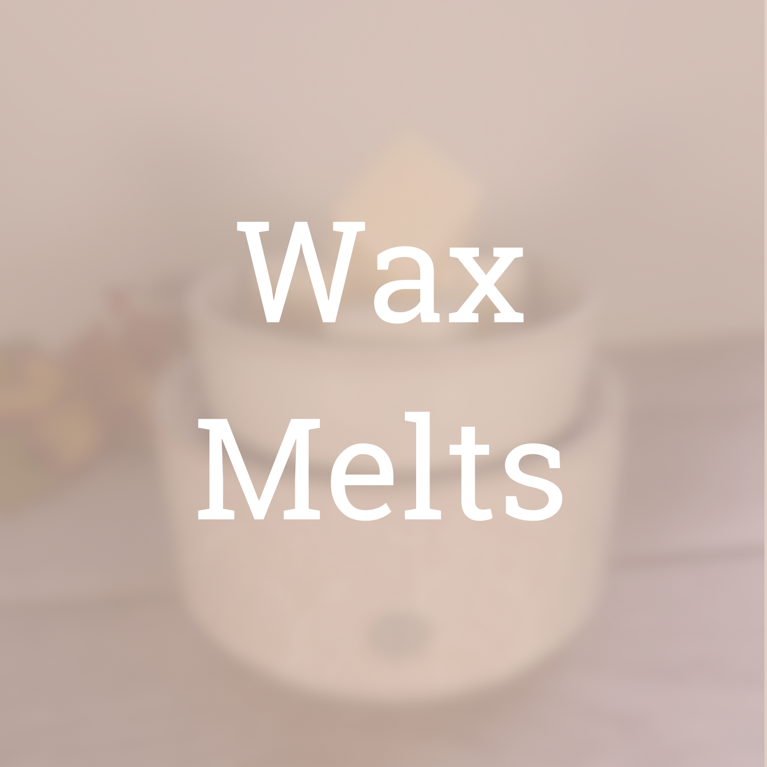 Wax Melts